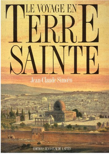 Le Voyage en Terre sainte