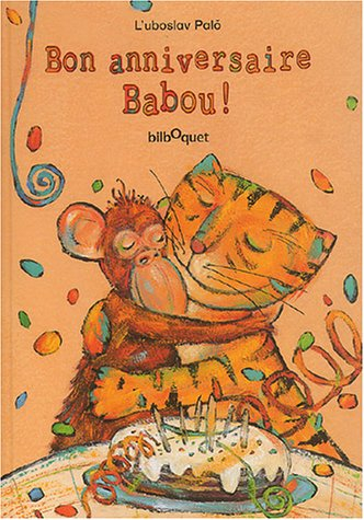 Bon anniversaire Babou !