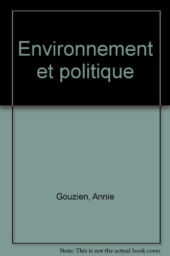Environnement et politique : constructions juridico-politiques et usages sociaux