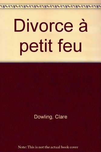 Divorce à petit feu