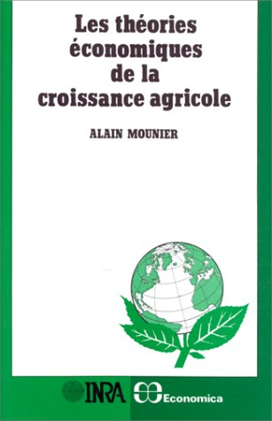 Les Théories économiques de la croissance agricole