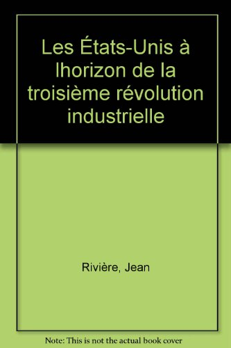 Les Etats-Unis à l'horizon de la troisième révolution industrielle
