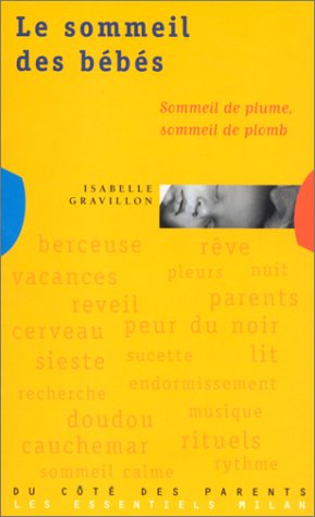 Le sommeil des bébés : sommeil de plume, sommeil de plomb