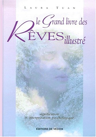 Le grand livre des rêves illustré