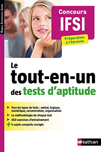 Le tout-en-un des tests d'aptitude : concours IFSI : préparation à l'épreuve