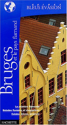 guide bleu Évasion : bruges et le pays flamands