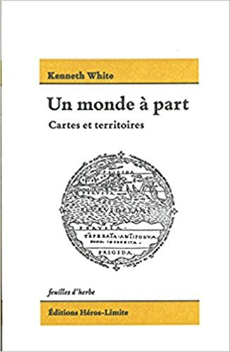 Un monde à part : cartes et territoires