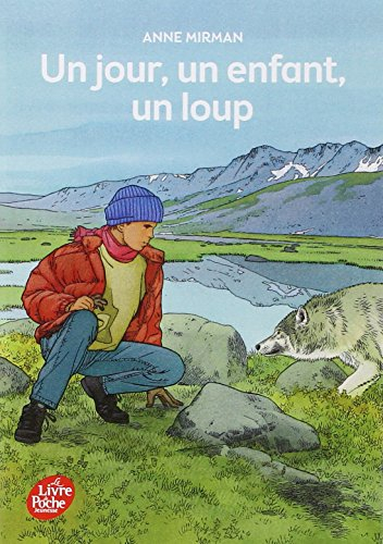 Un jour, un enfant, un loup...