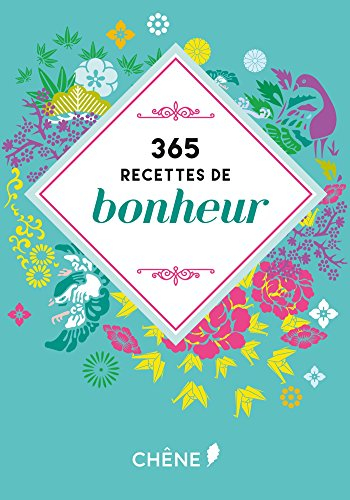365 recettes de bonheur