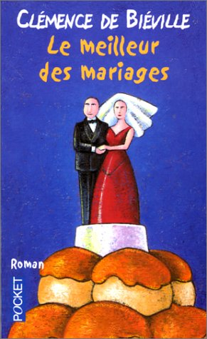 Le meilleur des mariages