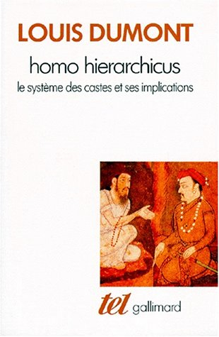 Homo hierarchicus : le systeme des castes et ses implications