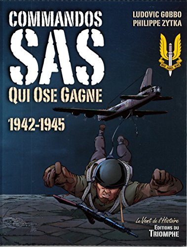 Commandos SAS : qui ose gagne : 1942-1945