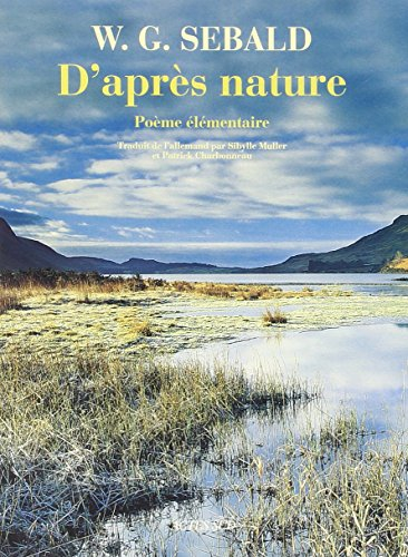 D'après nature : poème élémentaire