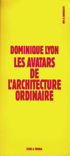 Les avatars de l'architecture ordinaire