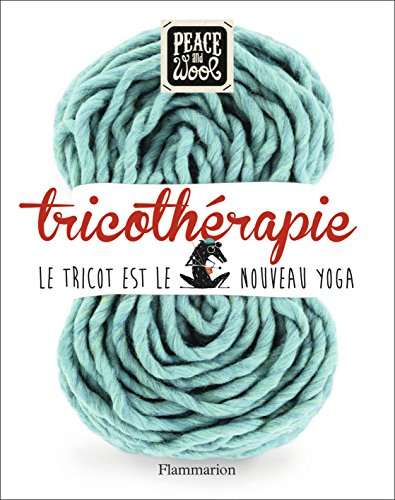 Tricothérapie : le tricot est le nouveau yoga