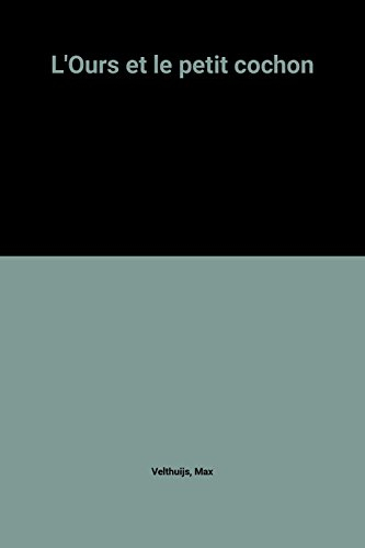 L'Ours et le petit cochon