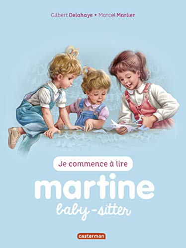 Je commence à lire avec Martine. Vol. 38. Martine baby-sitter