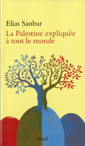 La Palestine expliquée à tout le monde