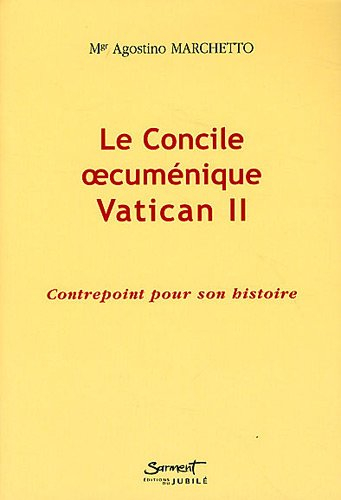 Le concile oecuménique Vatican II : contrepoint pour son histoire