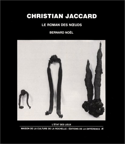 christian jaccard: le roman des noeuds