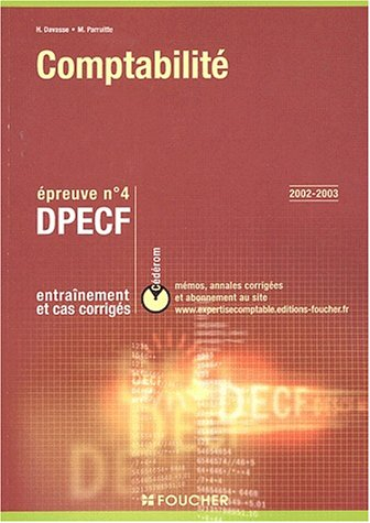 Comptabilité, DPECF, épreuve n°4 : entraînement et cas corrigés