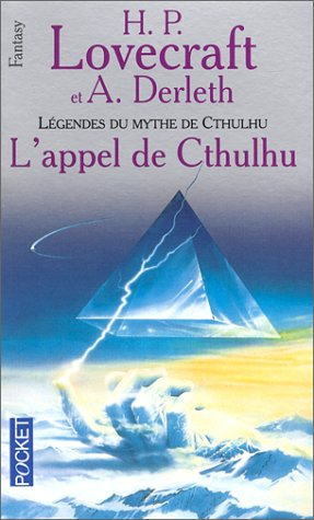 Légendes du mythe de Cthulhu. Vol. 1. L'appel de Cthulhu