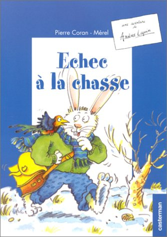 Une aventure d'Arsène Lapin. Echec à la chasse