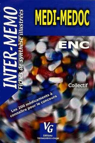 Médi-médoc : les 200 médicaments à connaître pour le concours : ENC