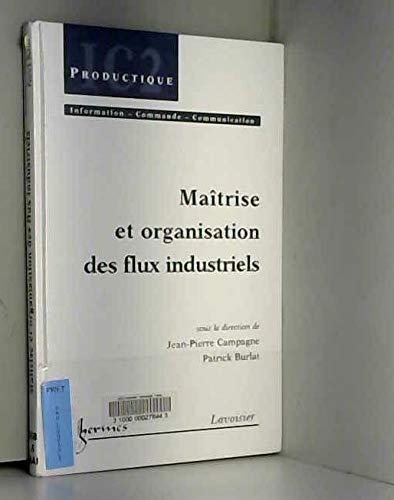 Maîtrise et organisation des flux industriels