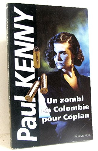 Un zombi en Colombie pour Coplan