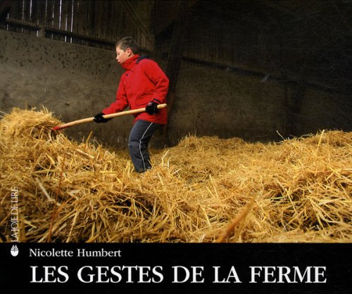 Les gestes de la ferme