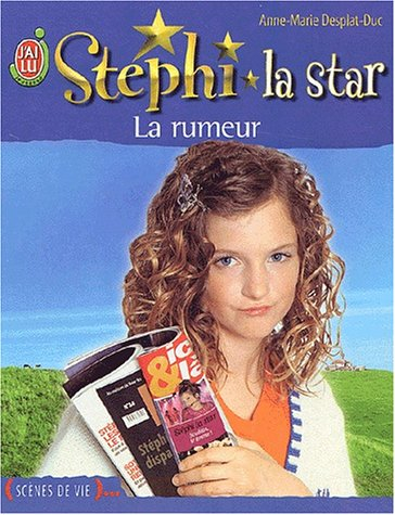 Stéphi la star. Vol. 8. La rumeur