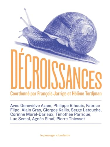 Décroissances : regards croisés sur les urgences du temps présent