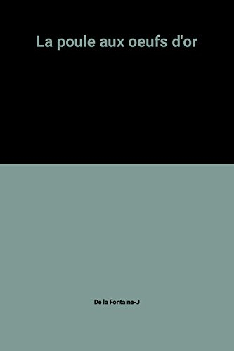 La poule aux oeufs d'or