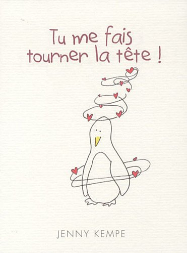 Tu me fais tourner la tête !