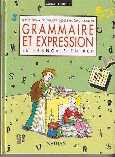 grammaire et expression, le français en bep 1