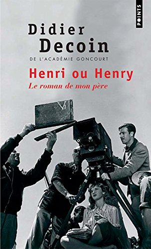 Henri ou Henry : le roman de mon père