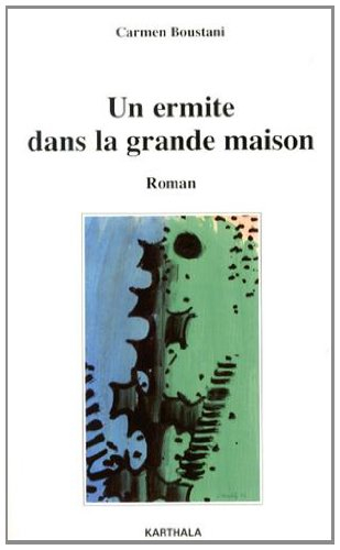 Un ermite dans la grande maison