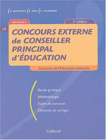Concours externe de conseiller principal d'éducation : concours de l'Education nationale : guide pra