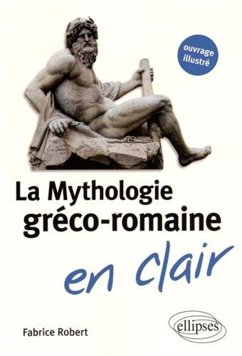 La mythologie gréco-romaine en clair