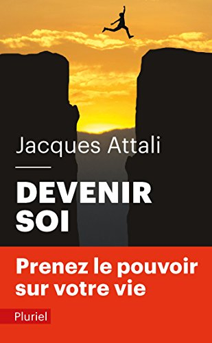 Devenir soi : prenez le pouvoir sur votre vie !