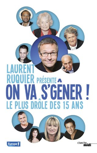 On va s'gêner ! : le plus drôle des 15 ans