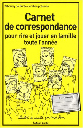 Carnet de correspondance pour rire et jouer en famille toute l'année