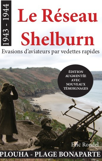 Le réseau Shelburn : évasions d'aviateurs par vedettes rapides