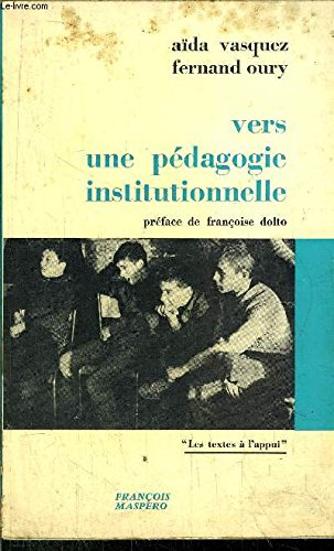 vers une pedagogie institutionnelle