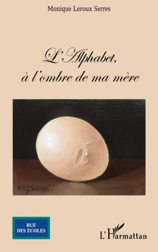 L'alphabet à l'ombre de ma mère : geste