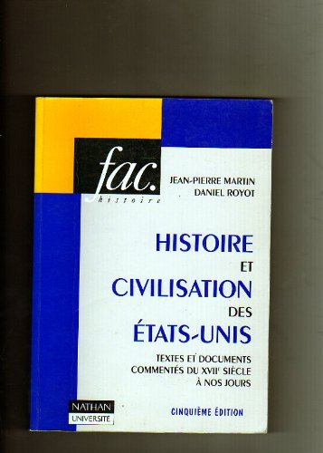 Histoire et civilisation des Etats-Unis : textes et documents commentés du XVIIe siècle à nos jours