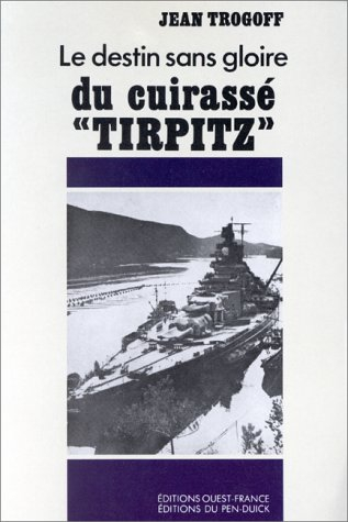 Le Destin sans gloire du cuirassé Tirpitz. L'Opération Cerberus