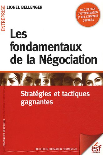 Les fondamentaux de la négociation : stratégies et tactiques gagnantes