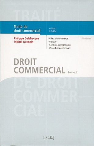 Traité de droit commercial. Vol. 2. Droit commercial